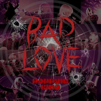 シングル/BAD LOVE/POPPiNG EMO