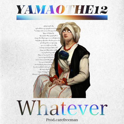 シングル/Whatever/YAMAO THE 12