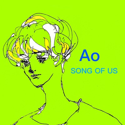 シングル/SONG OF US (Ao Version.)/Ao