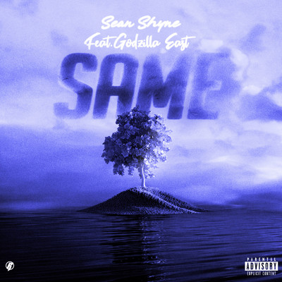 シングル/Same (feat. Godzilla East)/Sean Shyne