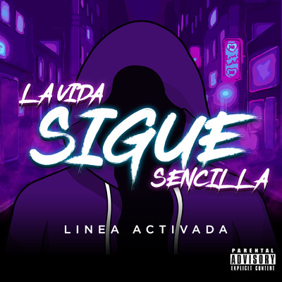 シングル/La Vida Sigue Sencilla/Linea Activada