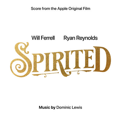 アルバム/Spirited (Score from the Apple Original Film)/ドミニク・ルイス