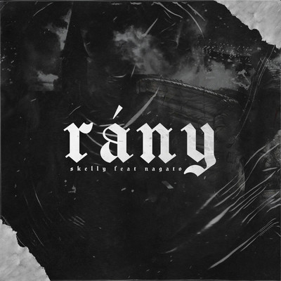 シングル/Rany (Explicit) (featuring Nagato)/Skelly