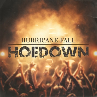 Hoedown/Hurricane Fall