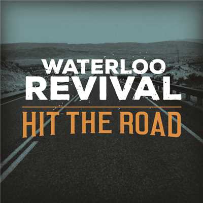シングル/Hit The Road/Waterloo Revival