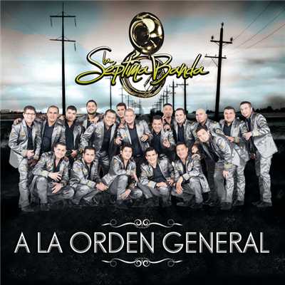 シングル/A La Orden General/La Septima Banda