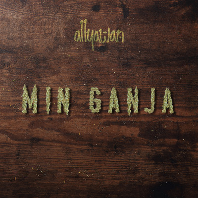シングル/Min Ganja (Explicit)/Allyawan