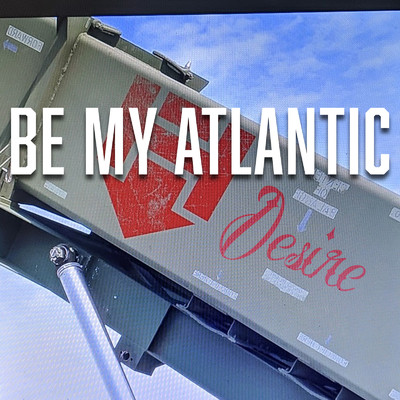 シングル/Desire/Be My Atlantic