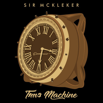 アルバム/T1m3 Machine/Sir McKleker