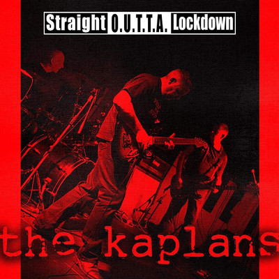 アルバム/Straight O.U.T.T.A. Lockdown/The Kaplans