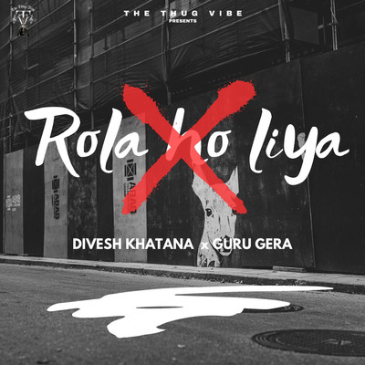 Rola Ho Liya/Divesh Khatana & Guru Gera