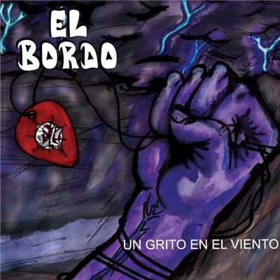 アルバム/Un Grito en el Viento/El Bordo
