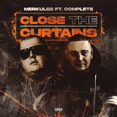シングル/Close The Curtains (feat. Merkules)/Complete