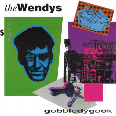 Gobbledygook/The Wendys