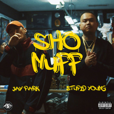 Sho Nuff/$tupid Young & B.A.R.S. & Jay Park