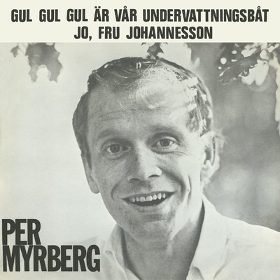 アルバム/Gul gul gul ar var undervattningsbat/Per Myrberg