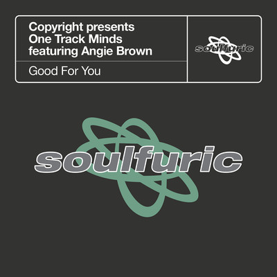 Good For You (feat. Angie Brown)/Copyright & One Track Minds