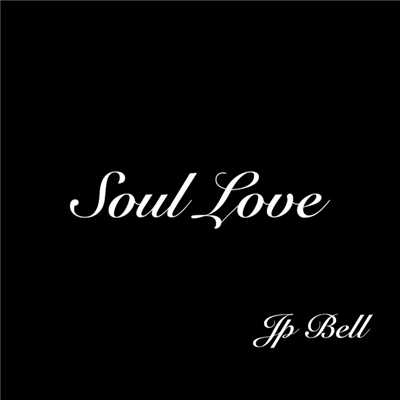 Soul Love/JP Bell