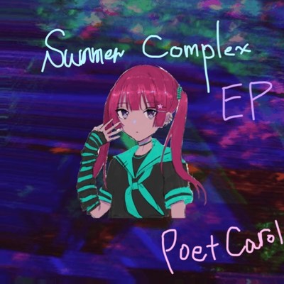Summer Complex (Ghost Frustration)/poet carol