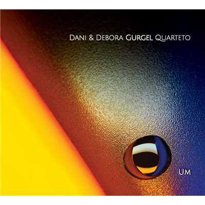 36-47/Dani & Debora Gurgel Quarteto