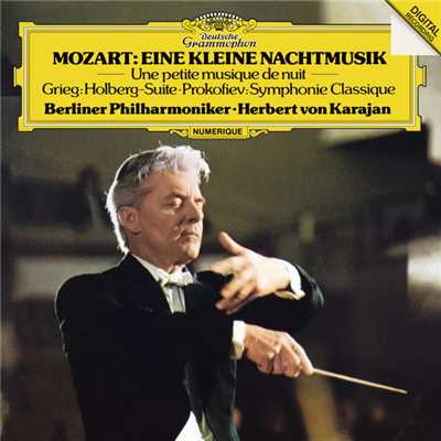 アルバム/Mozart: Eine kleine Nachtmusik ／ Grieg: Holberg Suite ／ Prokofiev: Symphonie Classique/ベルリン・フィルハーモニー管弦楽団／ヘルベルト・フォン・カラヤン