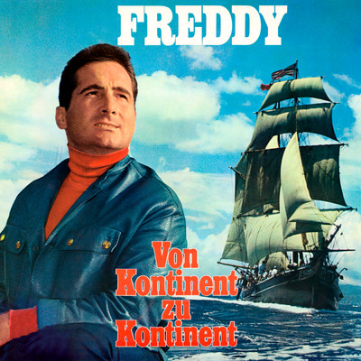 アルバム/Von Kontinent zu Kontinent/Freddy Quinn