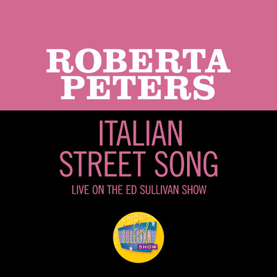 シングル/Italian Street Song (Live On The Ed Sullivan Show, April 26, 1964)/ロバータ・ピータース
