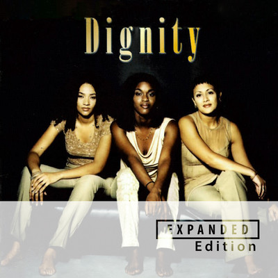 Dignity (Expanded Edition)/Dignity