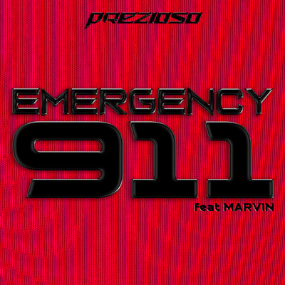 Emergency 911 (featuring Marvin／Radio Edit)/Prezioso／Andrea Prezioso