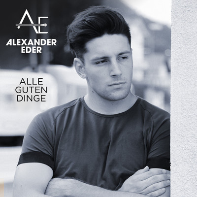 Alle guten Dinge/Alexander Eder