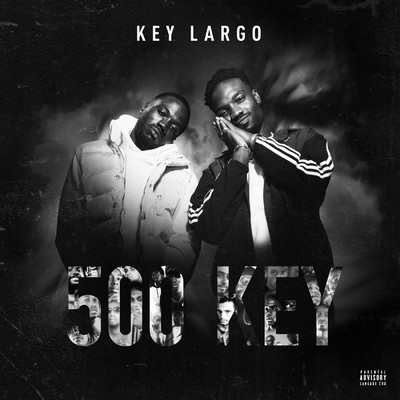 500 Key (Explicit) (featuring Key West, Key Heaven, Kbr)/Key Largo