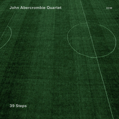 シングル/39 Steps/ジョン・アバークロンビー・カルテット