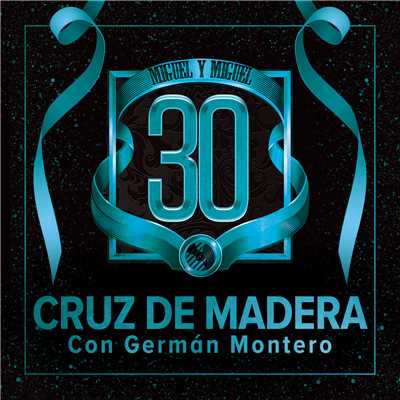 Cruz De Madera/Miguel Y Miguel／German Montero
