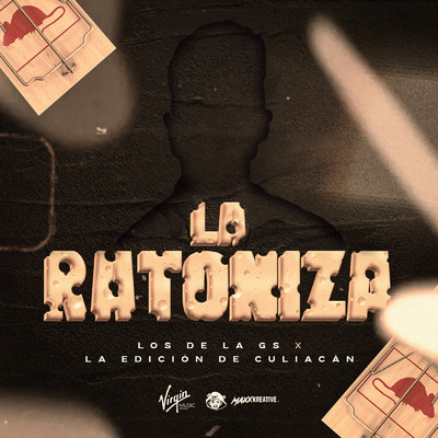 La Ratoniza (Explicit)/Los de la GS／La Edicion de Culiacan