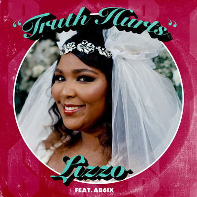 Truth Hurts (feat. AB6IX)/Lizzo