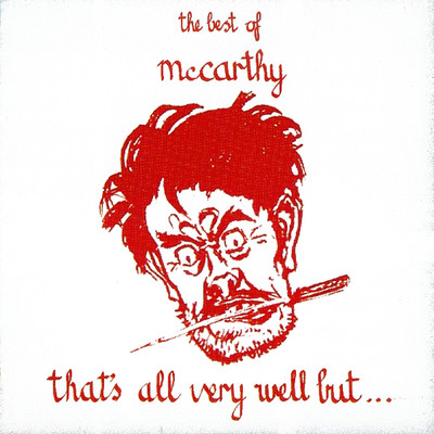 That's All Very Well But？/McCarthy