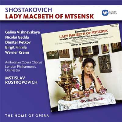Lady Macbeth of the Mtsensk District, Op. 29, Act 4 Scene 9: ”Znaesh li, Sonyetka” (Sergey, Sonyetka)/Mstislav Rostropovich
