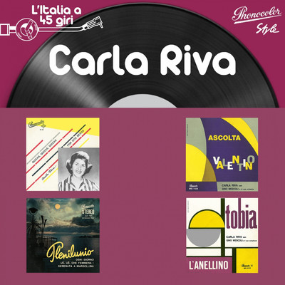 L'italia a 45 Giri: Carla Riva (Lottie Rivers)/Carla Riva