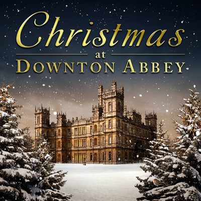 Christmas At Downton Abbey/Various Artists
