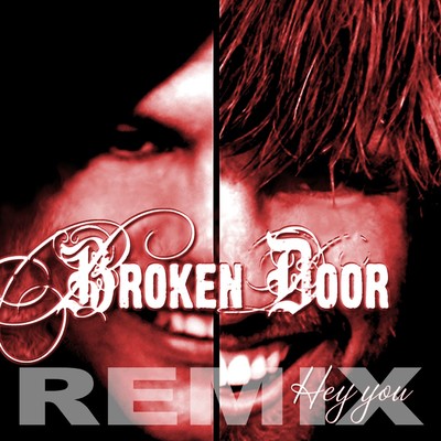 Hey You (Mattias Rask Radio Edit)/Broken Door