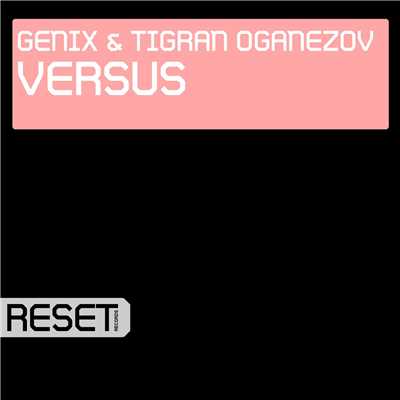Tigran Oganezov & Genix