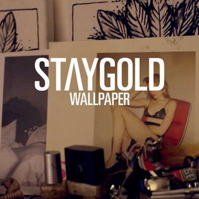 シングル/Wallpaper (featuring Style Of Eye, Pow／Gregor Salto Remix)/Staygold