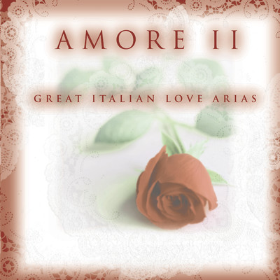 Amore II - Great Italian Love Arias/Luciano Pavarotti