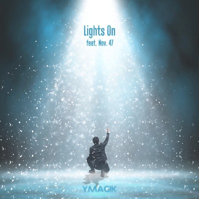 シングル/Lights On (feat. Nov.47)/Ymagik