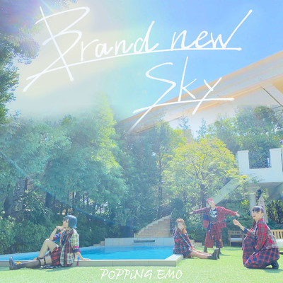 シングル/Brand new sky/POPPiNG EMO