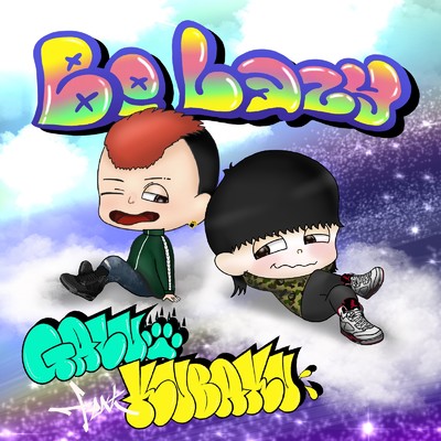 Be Lazy (feat. 空漠)/GALU