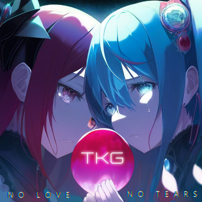 シングル/No love No tears (Gothic Metal Ver.)/TKG