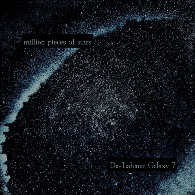 million pieces of stars/Dn-Lahmar Galaxy7