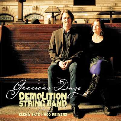 アルバム/Gracious Days (featuring Elena Skye, Boo Reiners)/Demolition String Band
