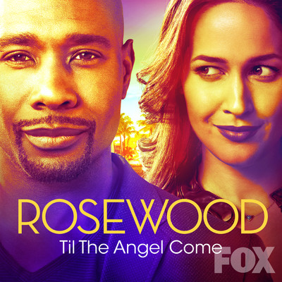 Til the Angel Come (featuring Gabriel Mann／From ”Rosewood”)/Rosewood Cast